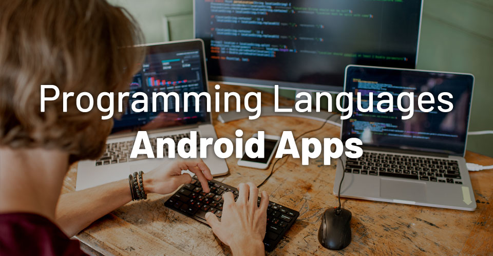 Which Language is Best for App Development?